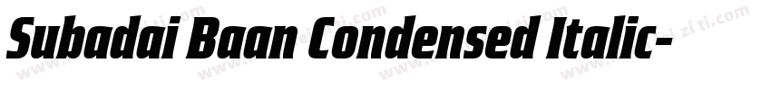 Subadai Baan Condensed Italic字体转换